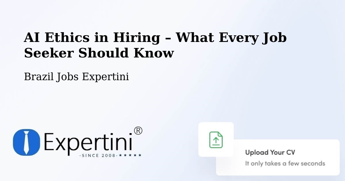 AI Ethics in Recruitment & Hiring – Arujá - Arujá, Brazil Jobs Expertini