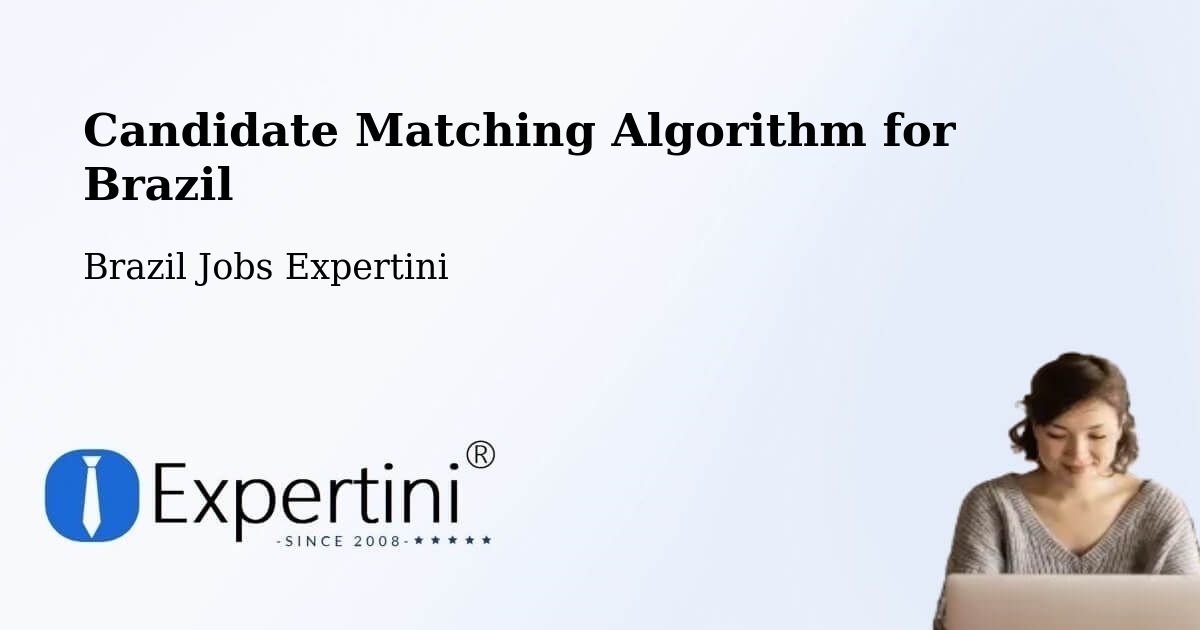 Candidate Matching Algorithm Overview – Arujá - Brazil Jobs Expertini